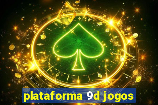 plataforma 9d jogos